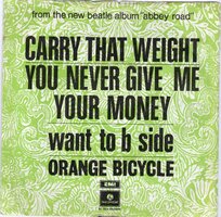 Orange Bicycle - Carry That Weight You Never Give Me Your Money + Want To B Side (Vinylsingle)