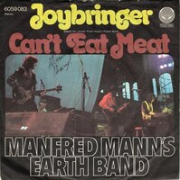 Manfred Mann's & Earth Band - Joybringer + Cant eat meat (Vinylsingle)