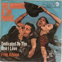 Mamas & Papas - Dedicated to the one I love + Free advice (Vinylsingle)