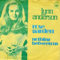 Lynn Anderson - Rose garden + Nothing between us (Vinylsingle)