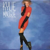Kylie Minogue - Got to be certain + (instr.) (Vinylsingle)