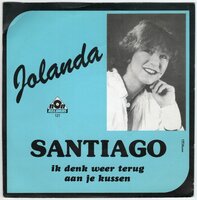 Jolanda - Santiago + Ik denk weer terug aan je kussen (Vinylsingle)