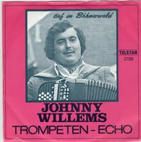 Johnny Willems - Trompetten echo + Tief im Bohmerwald (Vinylsingle)