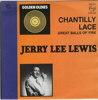 Jerry Lee Lewis - Chantilly lace + Great balls of fire (Vinylsingle)