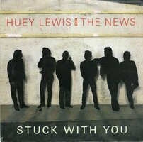 Huey Lewis & The News - Stuck with you + Don't ever tell me that you (Vinylsingle)