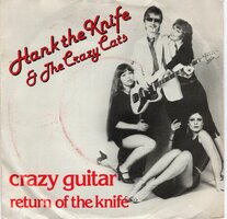 Hank the Knife - Crazy guitar + Return of the knife (Vinylsingle)