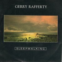 Gerry Rafferty - Sleepwalking + When I rest (Vinylsingle)