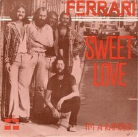 Ferrari - Sweet love + I'm a rambler (Vinylsingle)