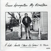 Bruce Springsteen - My hometown + Santa claus is coming to town (Vinylsingle)
