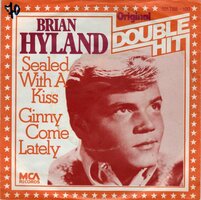 Brian Hyland - Sealed with a kiss + Ginny come lately (Vinylsingle)
