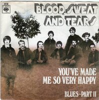 Blood Sweat & Tears - You've made me so very happy + Blues part II (Vinylsingle)