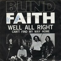 Blind Faith - Well all right + Can't find my way home (Vinylsingle)