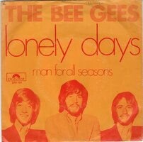 Bee Gees - Lonely days + Man for all seasons (Vinylsingle)