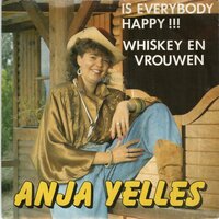 Anja Yelles - Is Everybody Happy + Whiskey En Vrouwen (Vinylsingle)