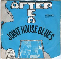 After Tea - Joint House Blues + I'm Here And Nowhere Else (Vinylsingle)