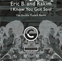 Eric B. & Rakim - I know you got soul + (remix) (Vinylsingle)