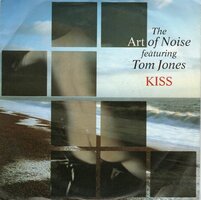 Art of Noise & Tom Jones - Kiss + E.F.L (Vinylsingle)