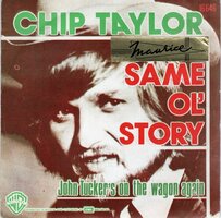 Chip Taylor - Same ol' story + John Tucker's on the wagon (Vinylsingle)