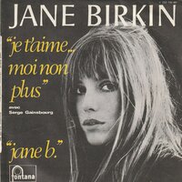 Jane Birkin - Je taime moi non plus + Jane B (Vinylsingle)