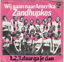 Zandhupkes - Wij gaan naar Amerika + 1,2,3 daar ga je dan (Vinylsingle)