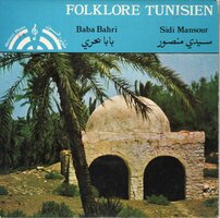 Troupe Toufik Zouari - Sidi Mansour + Baba Bahri (Vinylsingle)