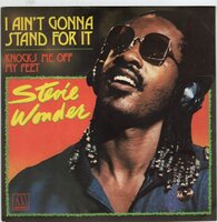 Stevie Wonder - I ain't gonna stand for it + Knocks me off (Vinylsingle)