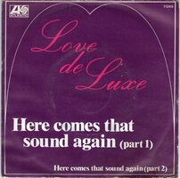 Love De Luxe - Here come that sound again + (part II) (Vinylsingle)