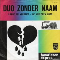 Duo Zonder Naam - Liefde En Verdriet + De Verloren Zoon (Vinylsingle)