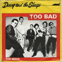 Doug and the Slugs - Too Bad + The Move (Vinylsingle)