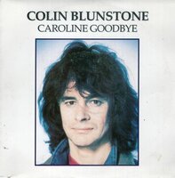Colin Blunstone - Caroline goodbye + Andorra (Vinylsingle)