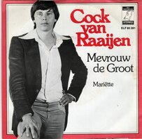 Cock van Raaijen - Mevrouw de Groot + Mariette (Vinylsingle)