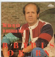 Bobby Prins - Bel me op als je eenzaam bent + Het is te laat (Vinylsingle)