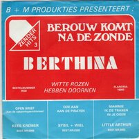 Berthina - Berouw komt na de zonde + Witte rozen hebben doornen (Vinylsingle)