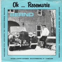 Bernd - Voor jou mijn Rosalie + Oh Rosemarie (Vinylsingle)