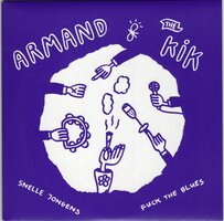 Armand & The Kik - Snelle Jongens + Fuck The Blues (Vinylsingle)