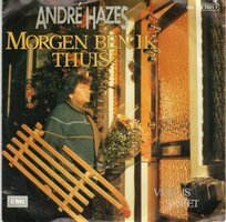 Andre Hazes - Morgen ben ik thuis + Veel is 't  niet (Vinylsingle)