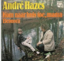 Andre Hazes - Kom naar huis toe, mama + Eleonora (Vinylsingle)