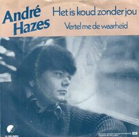 Andre Hazes - Het is koud zonder jou + Vertel me de waar. (Vinylsingle)