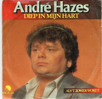 Andre Hazes - Diep in mijn hart + Als 't zomer wordt (Vinylsingle)