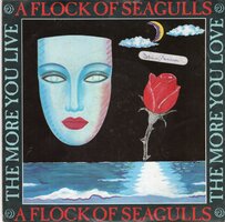 A Flock of Seagulls - The more you live + Lost control (Vinylsingle)