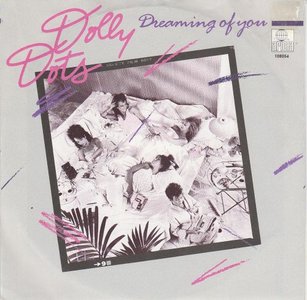 Dolly Dots Dreaming Of You It S Up To You Vinylsingle Ariola Holland 1986 45toeren