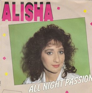 Alisha - All night passion + To turned on (Vinylsingle)
