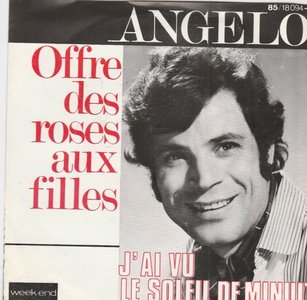 Angelo - Offre des roses aux filles + J'ai vu le soleil de minuit (Vinylsingle)