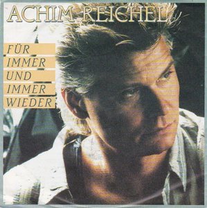 Achim Reichel - Fur Immer Und Immer Wieder + Blues In Der Nacht (Vinylsingle)