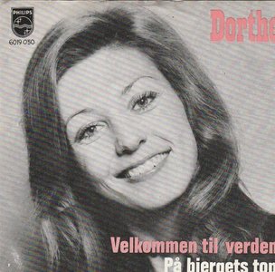 Dorthe - Velkommen Til Verden + Pa Bjergets Top (Vinylsingle)