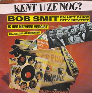 Bob Smit - Ik heb me weer vergist + Zul je altijd aan me denken (Vinylsingle)
