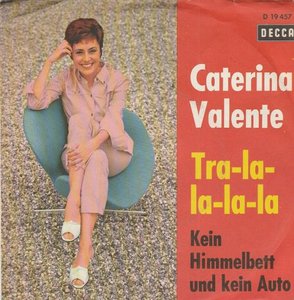 Caterina Valente - Tra - La - La - La - La + Kein Himmelbett Und Kein Auto (Vinylsingle)