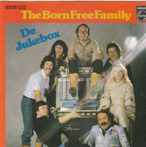 Born Free Family - De Jukebox + (instr.) (Vinylsingle)
