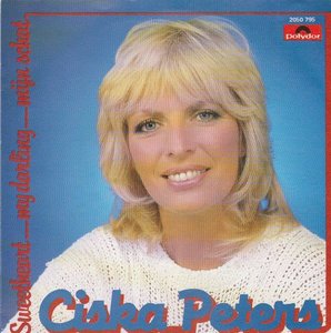 Ciska Peters - Sweetheart my darling mijn schat + El amor (Vinylsingle)