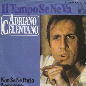 Adriano Celentano - Il Tempo Se Ne Va + Non Se Parla Nemmeno (Vinylsingle)